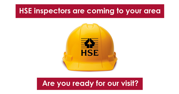 HSE Inspectors Are Coming